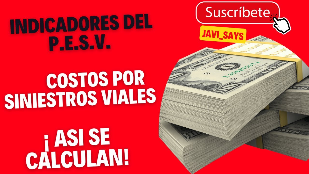 INDICADORES del pesv ¿como calcular los COSTOS POR SINIESTROS VIALES?