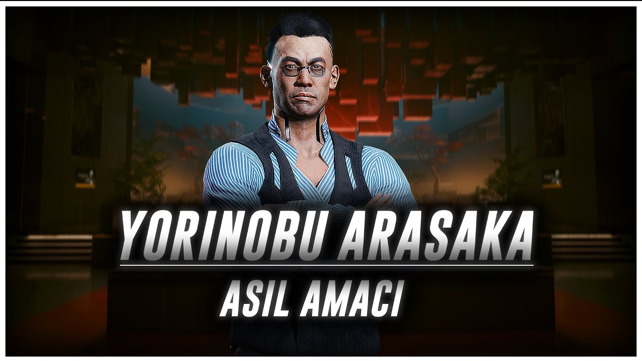 Yorinobu Arasakanın Gizli Amacı | Cyberpunk Efsaneleri
