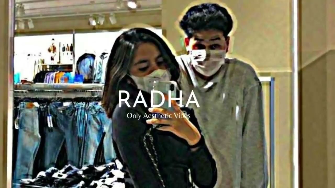 Radha 《Slowed~Reverb》