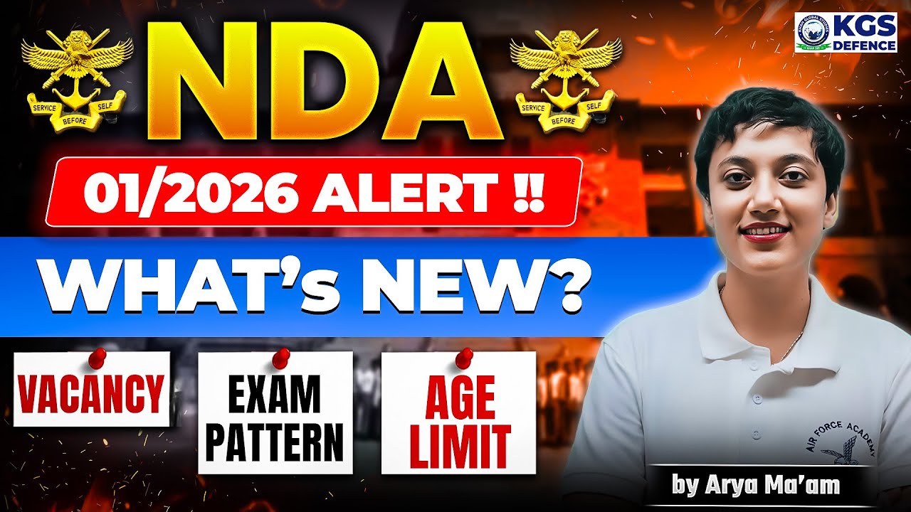NDA 01 2026 Latest Update | NDA Exam Pattern, Age Limit, 2026 | NDA Notification 2026 | Arya Mam KGS