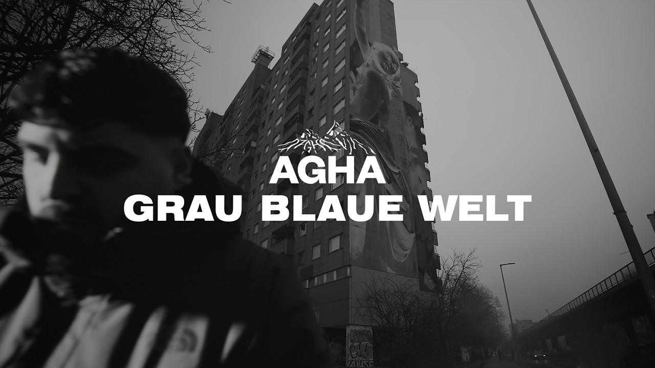AGHA - Grau Blaue Welt (Official Video)