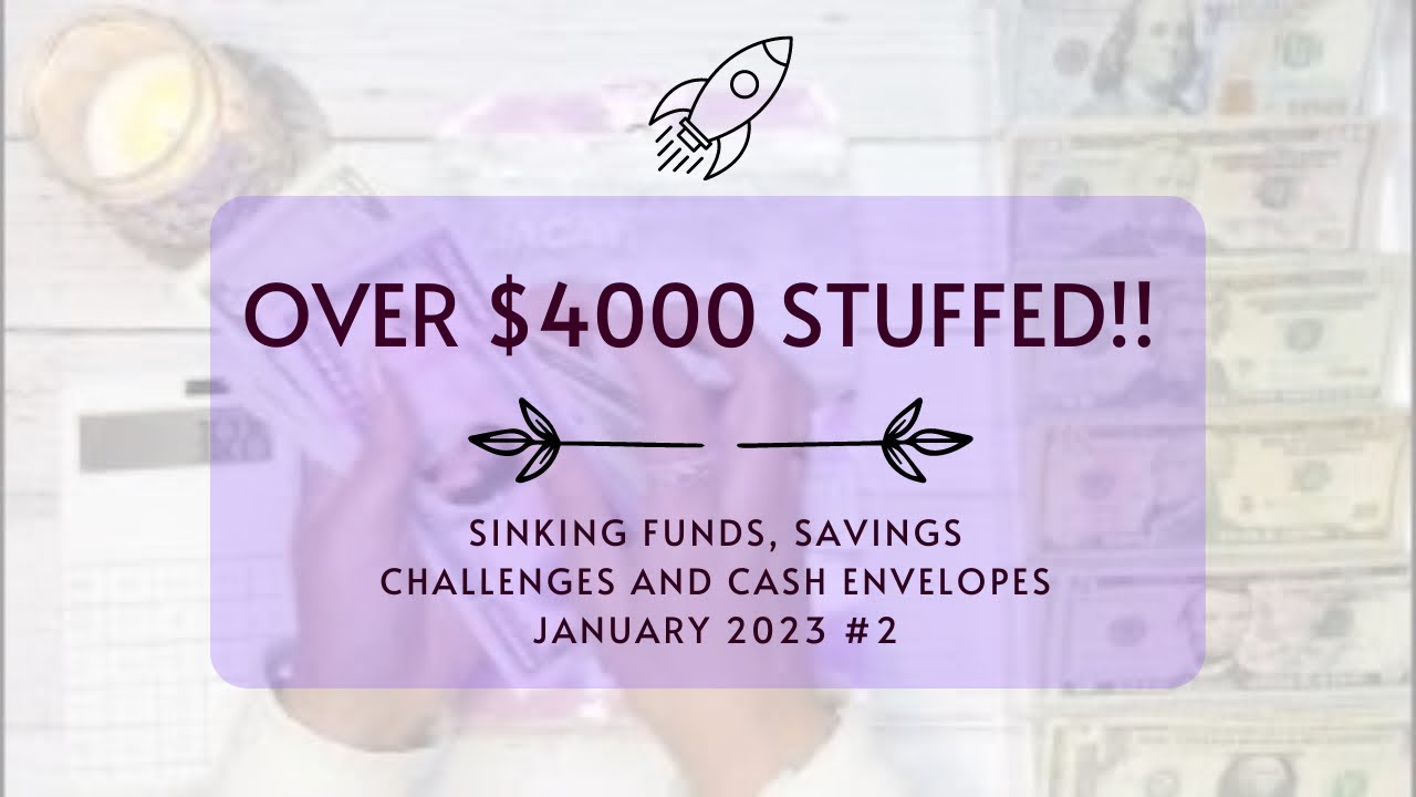 CASH STUFFING OVER $4K!! | SINKING FUNDS | CASH ENVELOPES | SAVINGS CHALLENGES | JANUARY 2023 #2