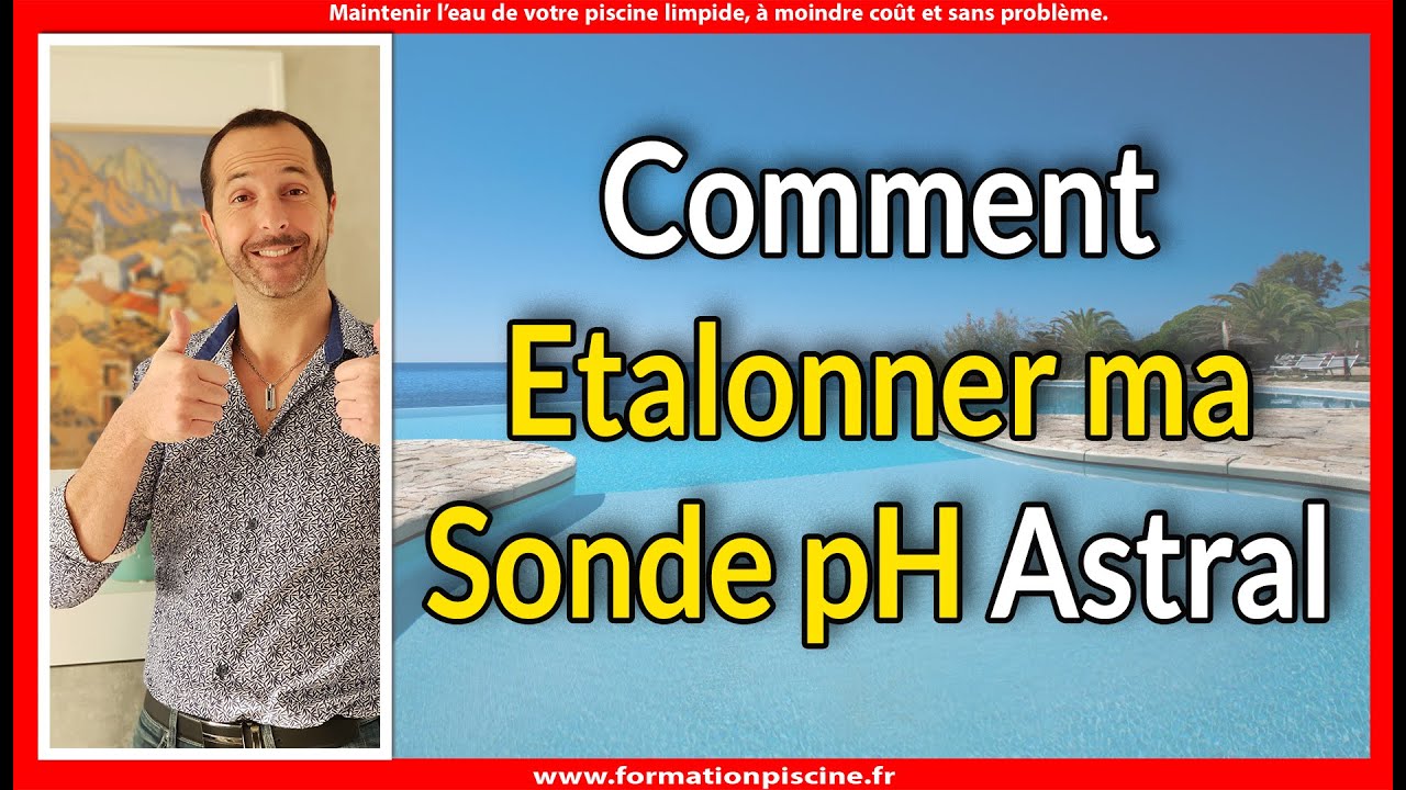 Comment Etalonner ma sonde pH Astral