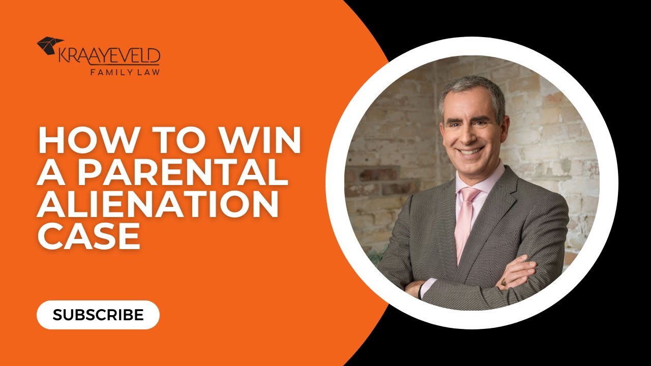 How to Win a Parental Alienation Case | Kraayeveld Family Law