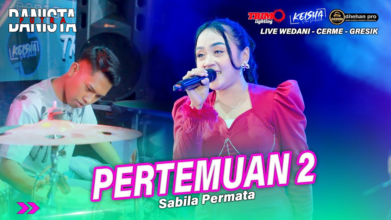 PERTEMUAN 2 Sabila Permata Ft FARIS KENDANG PUTRA DANISTA Live Wedani - Cerme VIRAL!!