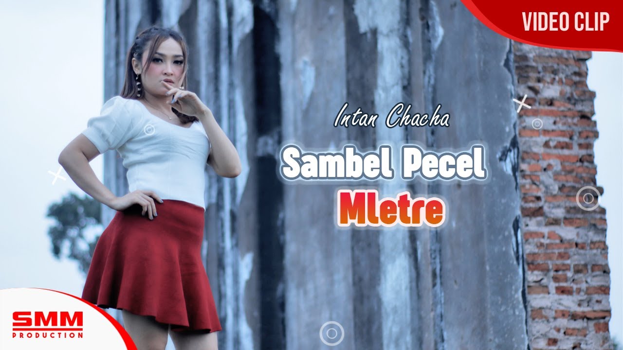 Intan Chacha - Sambel Pecel Mletre (OFFICIAL VIDEO) {DJ SANTUY}