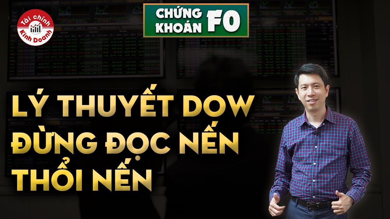 Phân tích kỹ thuật dựa trên Lý thuyết Dow, đừng Đọc nến, thổi nến, Chứng khoán F0