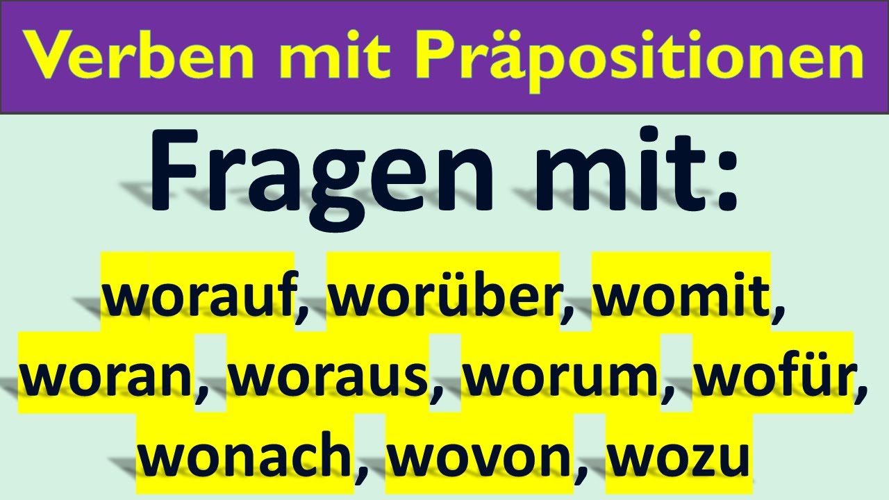 Fragen mit: worauf, worüber, womit, woran, woraus, worum, wofür, wonach, wovon, wozu