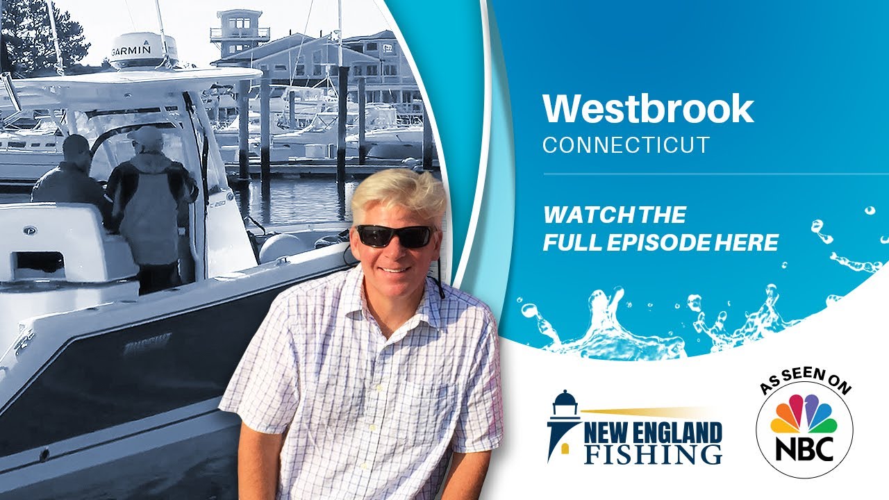 New England Fishing // Westbrook, CT // Episode 106