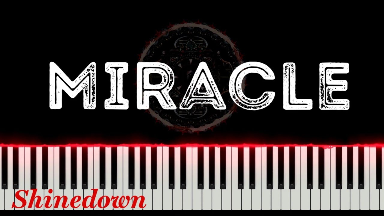 Shinedown - Miracle (Piano Tutorial) [GLOW VERSION]