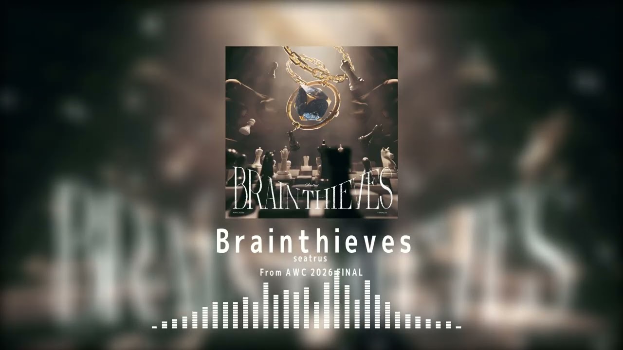 [From AWC 2026 FINAL] seatrus - brainthieves