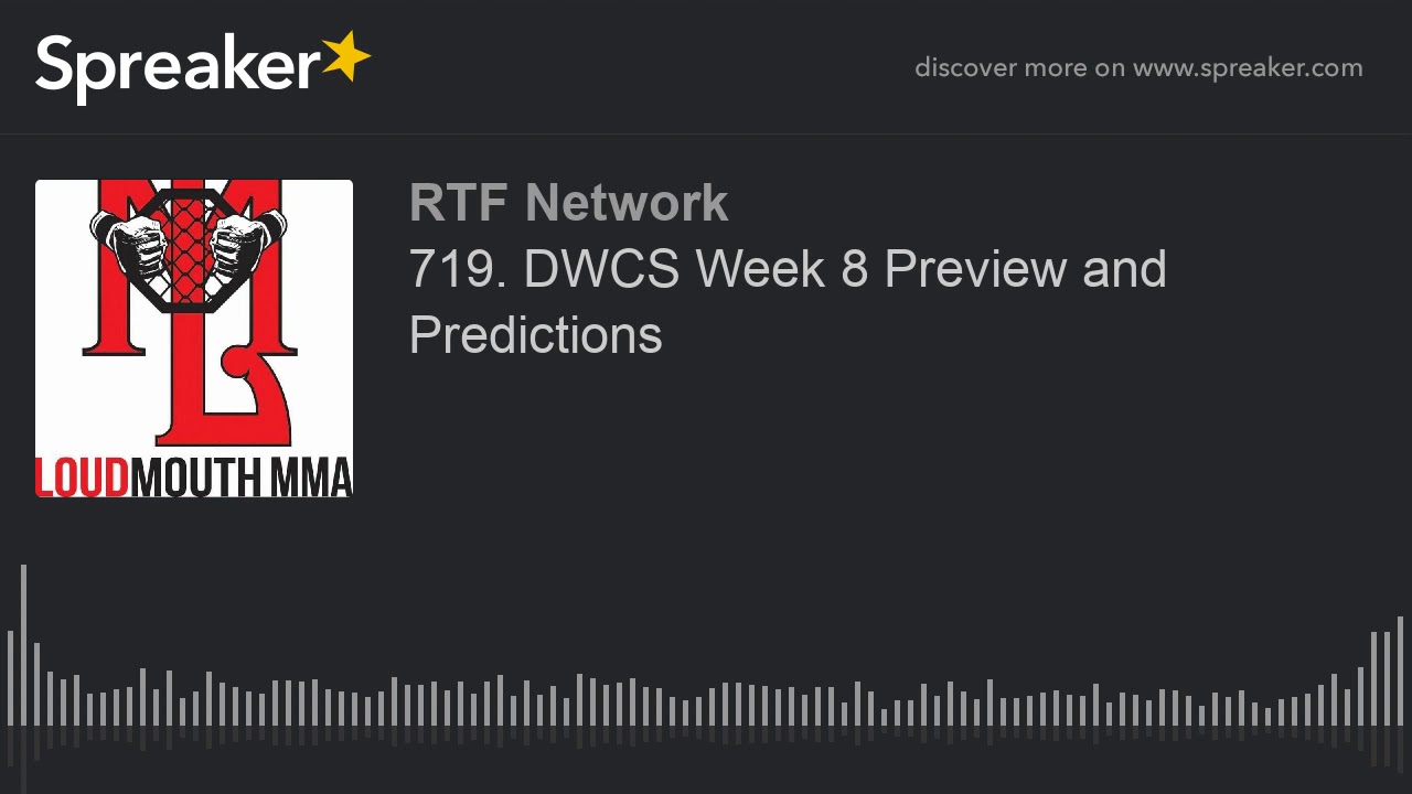 719. DWCS Week 8 Preview and Predictions
