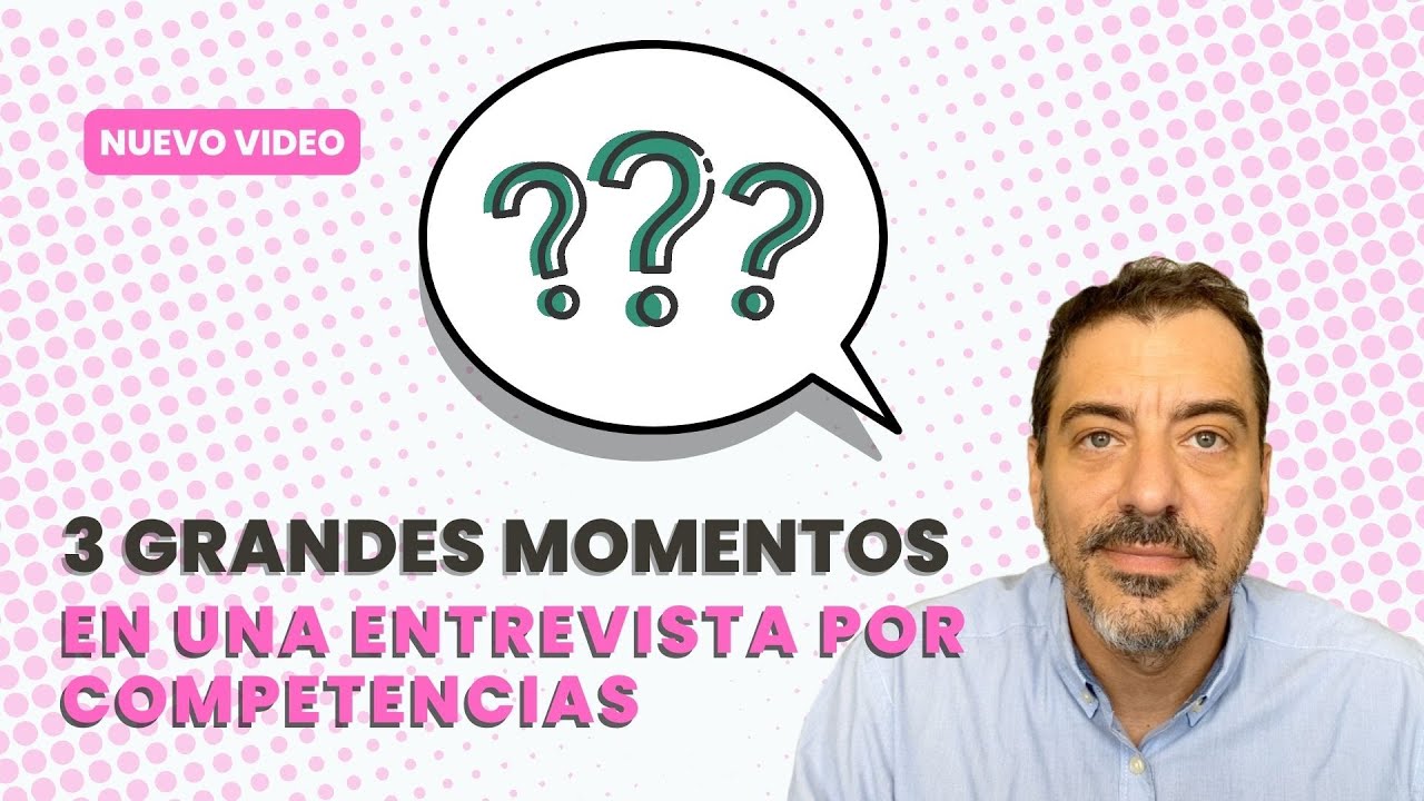 3 momentos clave en una entrevista por competencias