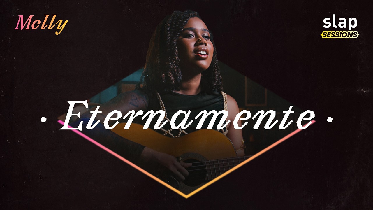 Melly - Eternamente | Ao Vivo no Slap Sessions