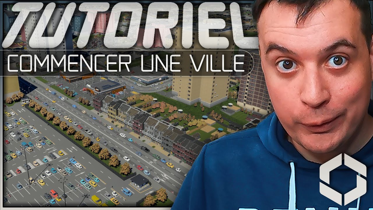 TUTORIEL : Comment bien d&eacute;marrer une ville sur CITIES SKYLINES 2 ?