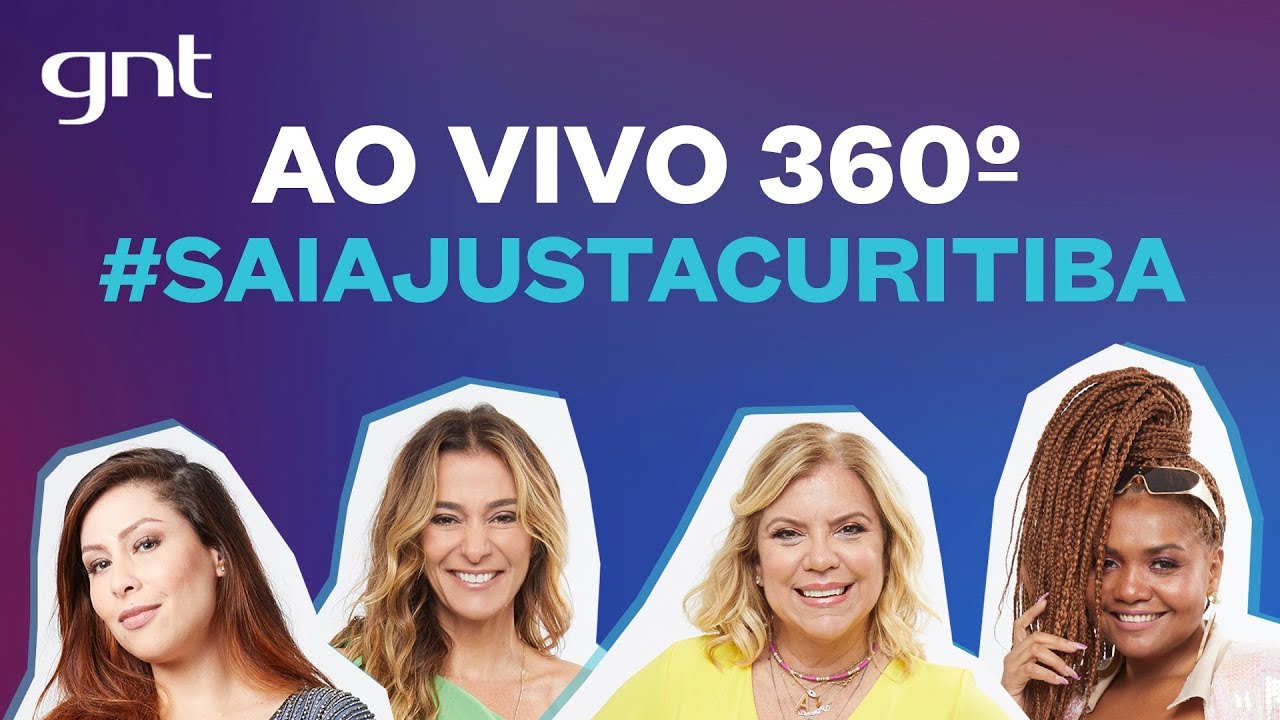 🔴 AO VIVO EM 360º! Kéfera, Astrid, Pitty, Mônica Martelli e Gaby Amarantos no #SaiaJustaCuritiba