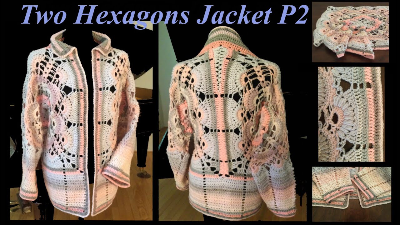 Crochet Hexagon, Crochet Jacket, Crochet Cardigan with Regular Sleeves  part 2  🧥🧥