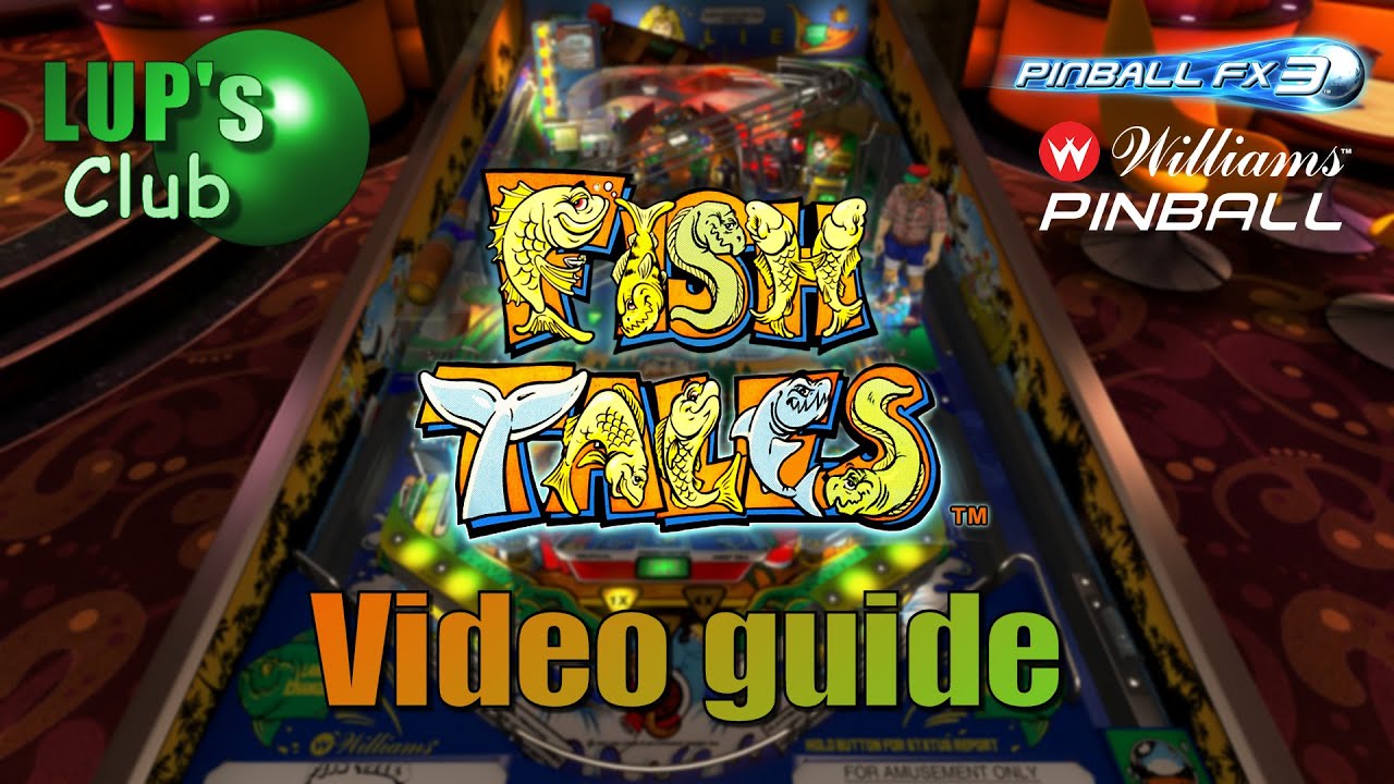 Pinball FX3 🔴 Williams Pinball: Fish Tales ► Video Guide