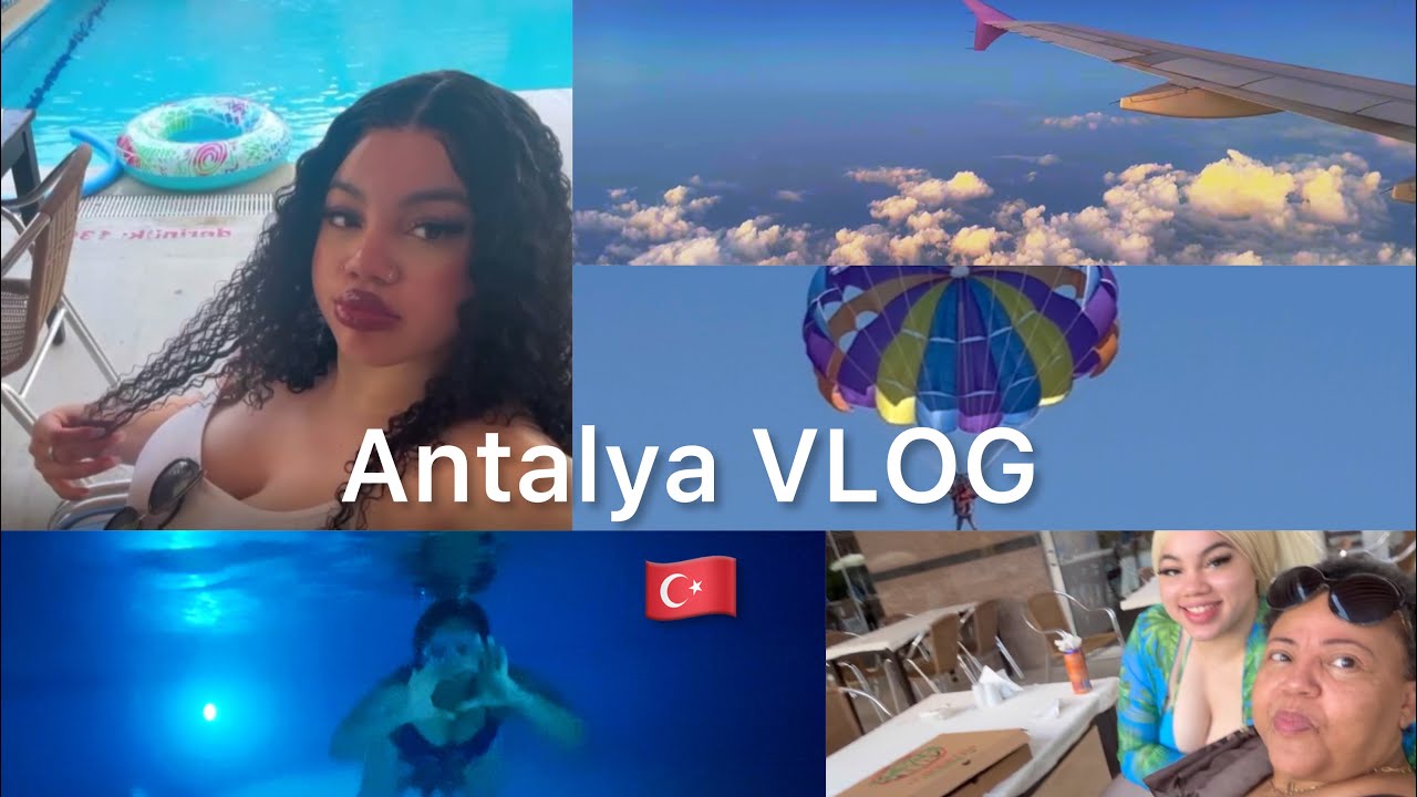 VLOG | 2 SEMAINES À ANTALYA 🇹🇷 | CHELSEA VLT