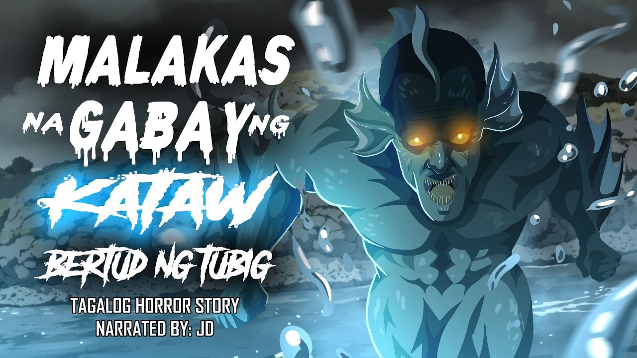 MALAKAS NA GABAY NG KATAW | BERTUD NG TUBIG (Aswang True Story)