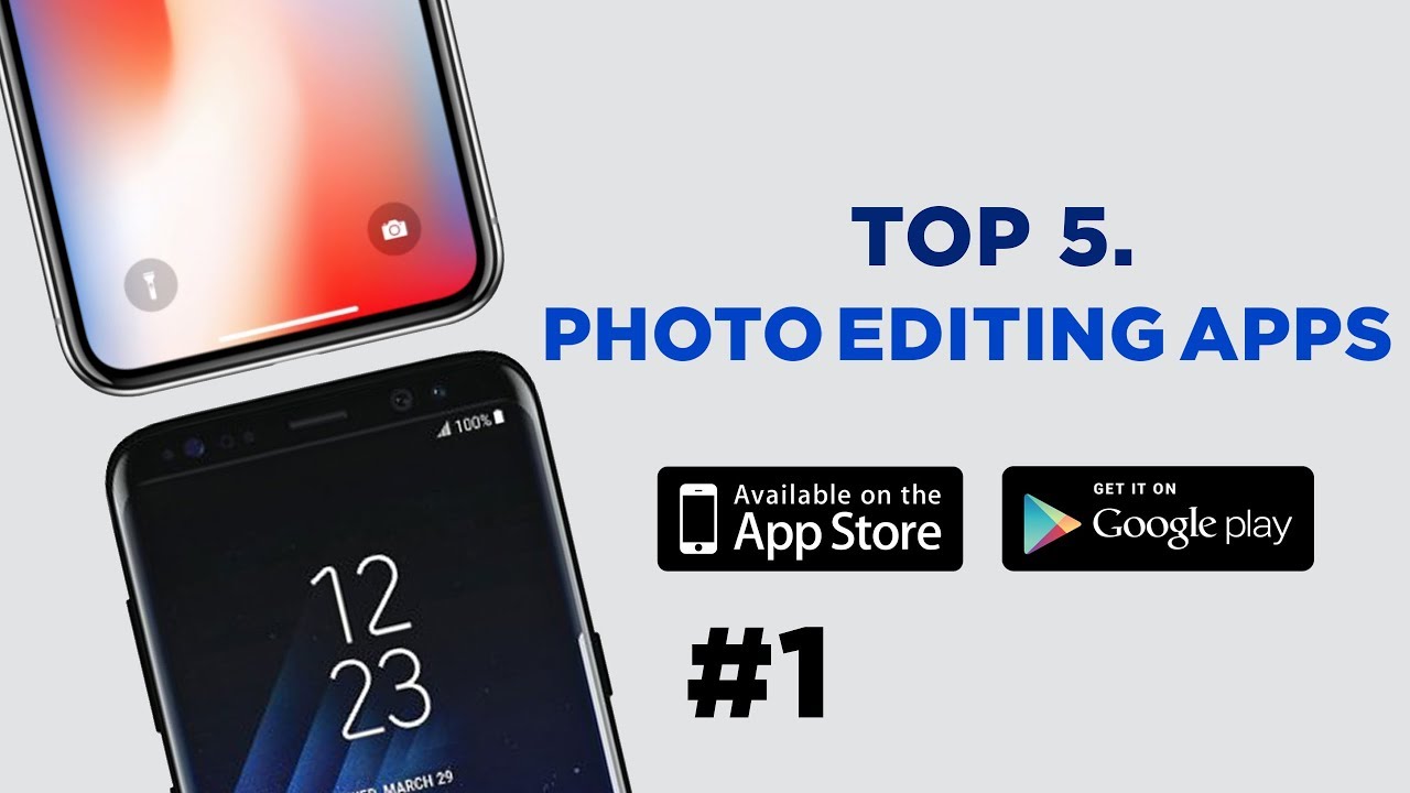 Top 5 Photo Editing Apps of 2018