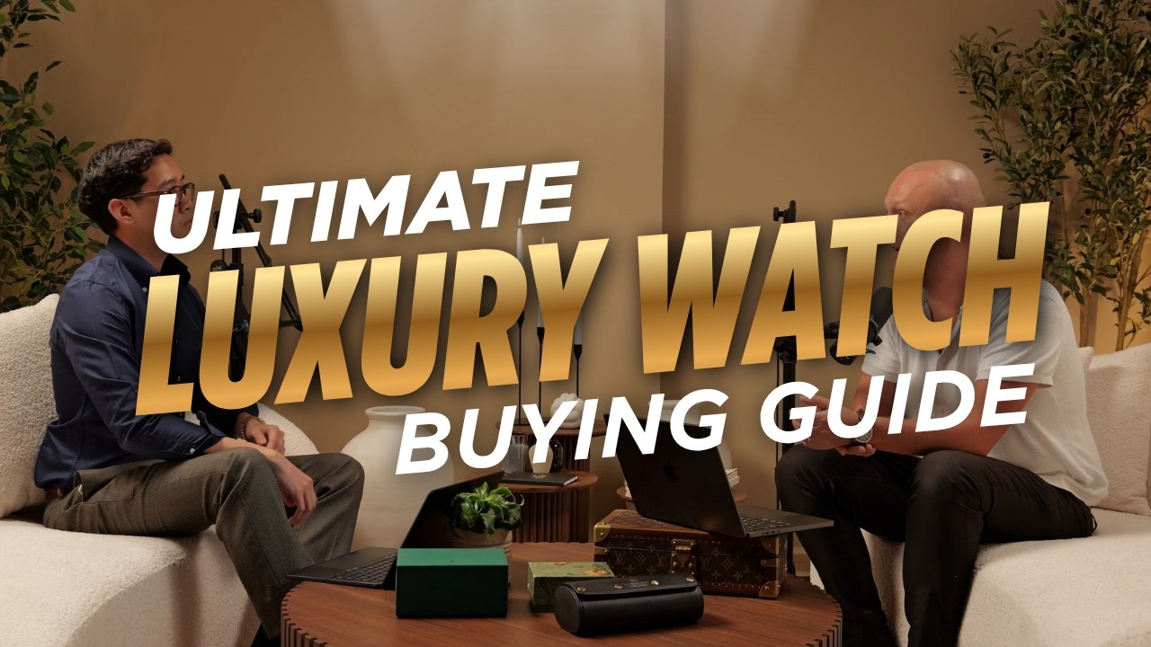The Ultimate Guide to Buying a Luxury Watch