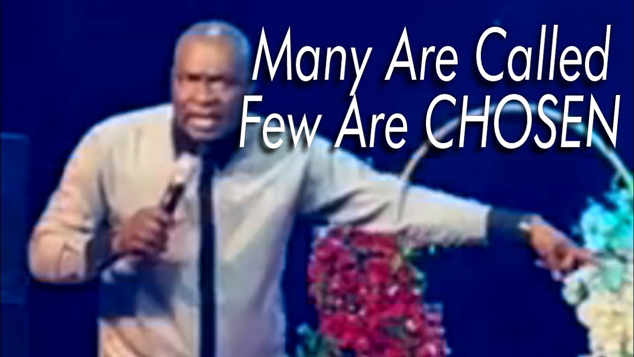 WHY FEW ARE CHOSEN | Apostle Joshua Selman