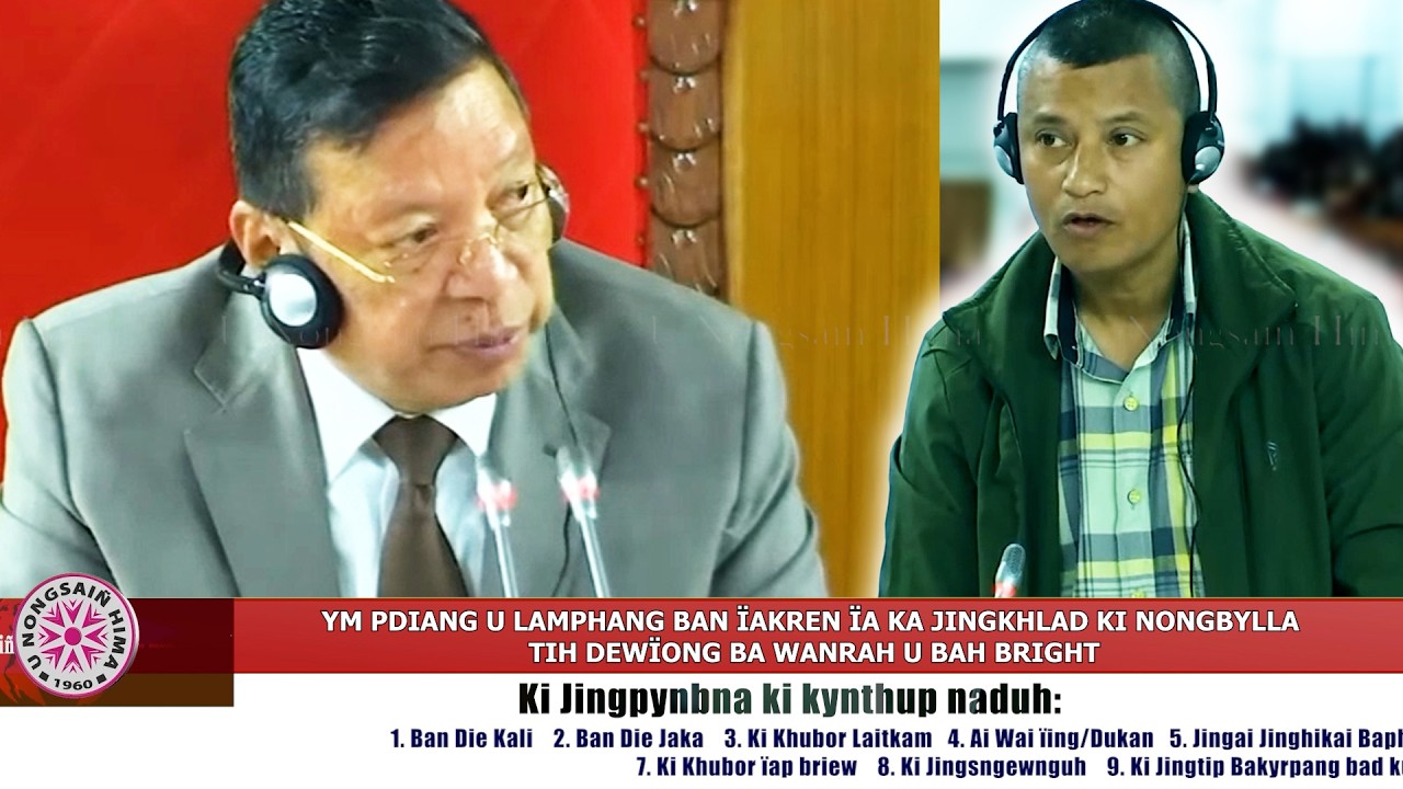 YM PDIANG U LAMPHANG BAN ÏAKREN ÏA KA JINGKHLAD KI NONGBYLLA TIH DEWÏONG BA WANRAH U BAH BRIGHT