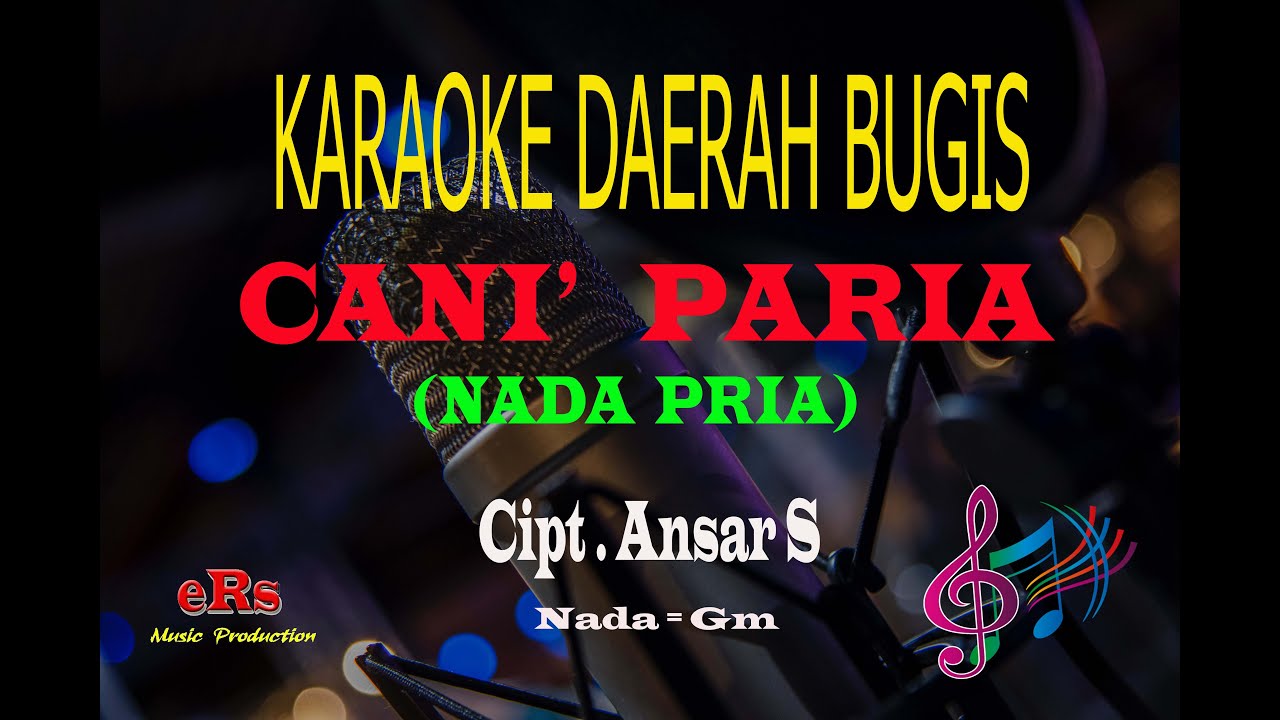 Karaoke Cani' Paria Nada Pria - Cipt Ansar S (Karaoke Bugis Tanpa Vocal)