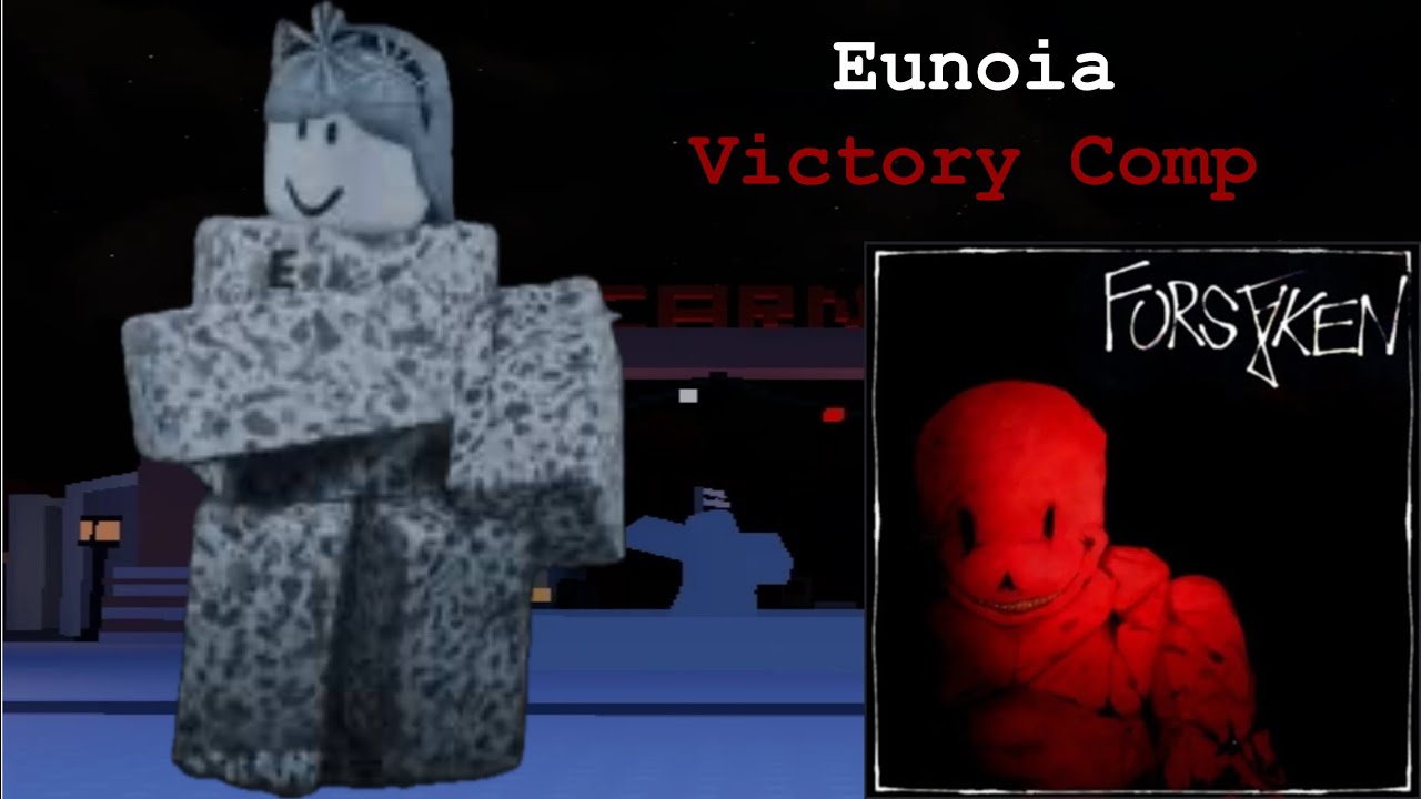 Eunoia Victory Compilation - Forsaken