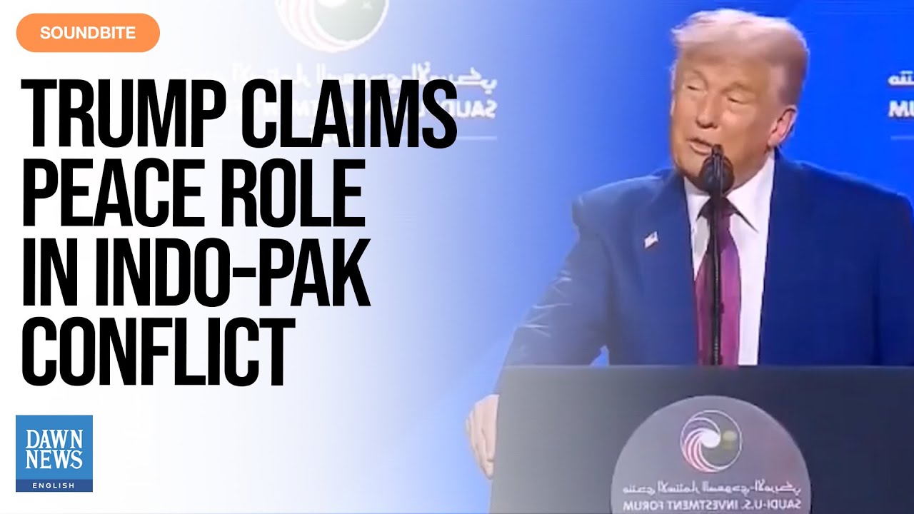 Saudi-US Investment Forum: President Trump Boasts Ending Conflict Between India, Pakistan | Dawn