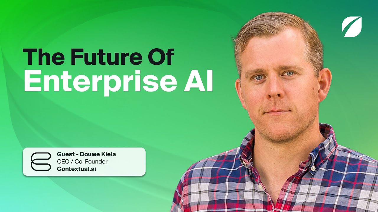 The Future Of Enterprise AI with Douwe Kiela, CEO and Co-Founder of Contextual AI