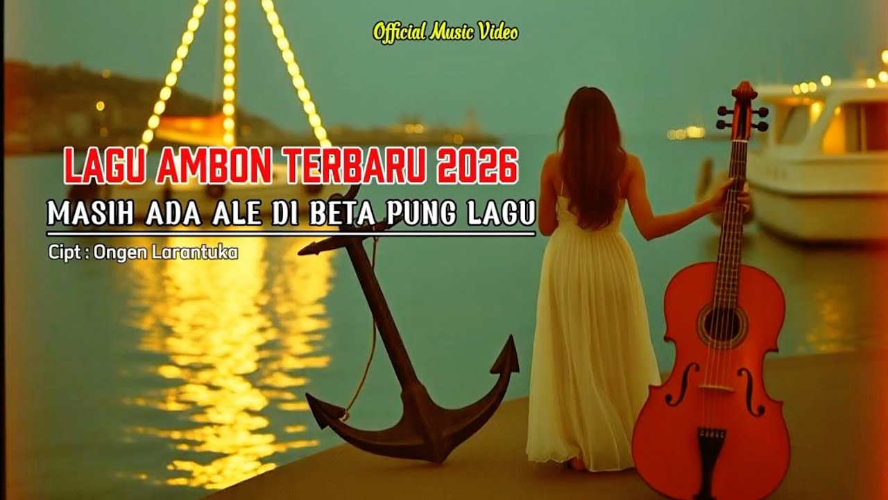 MASIH ADA ALE DI BETA PUNG LAGU - Ongen Larantuka | Lagu Ambon Terbaru 2026 Viral