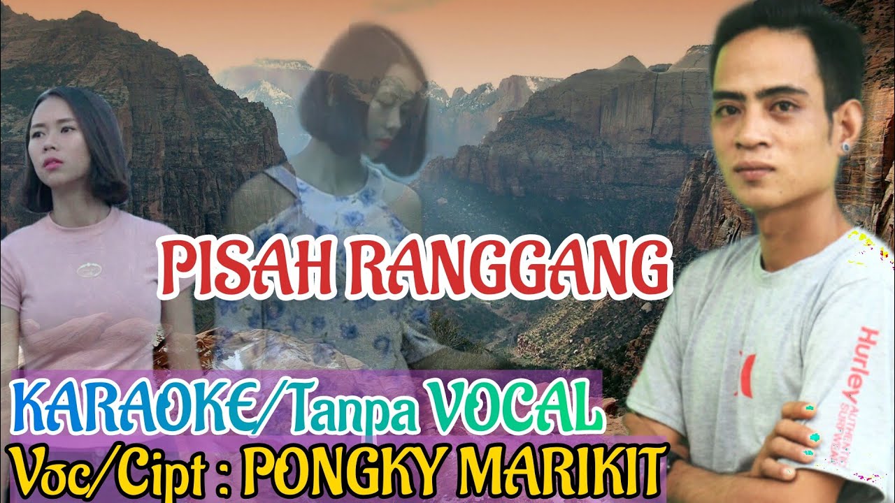 PISAH RANGGANG Karaoke/Tanpa vocal...Lagu dayak karaoke tanpa vocal..