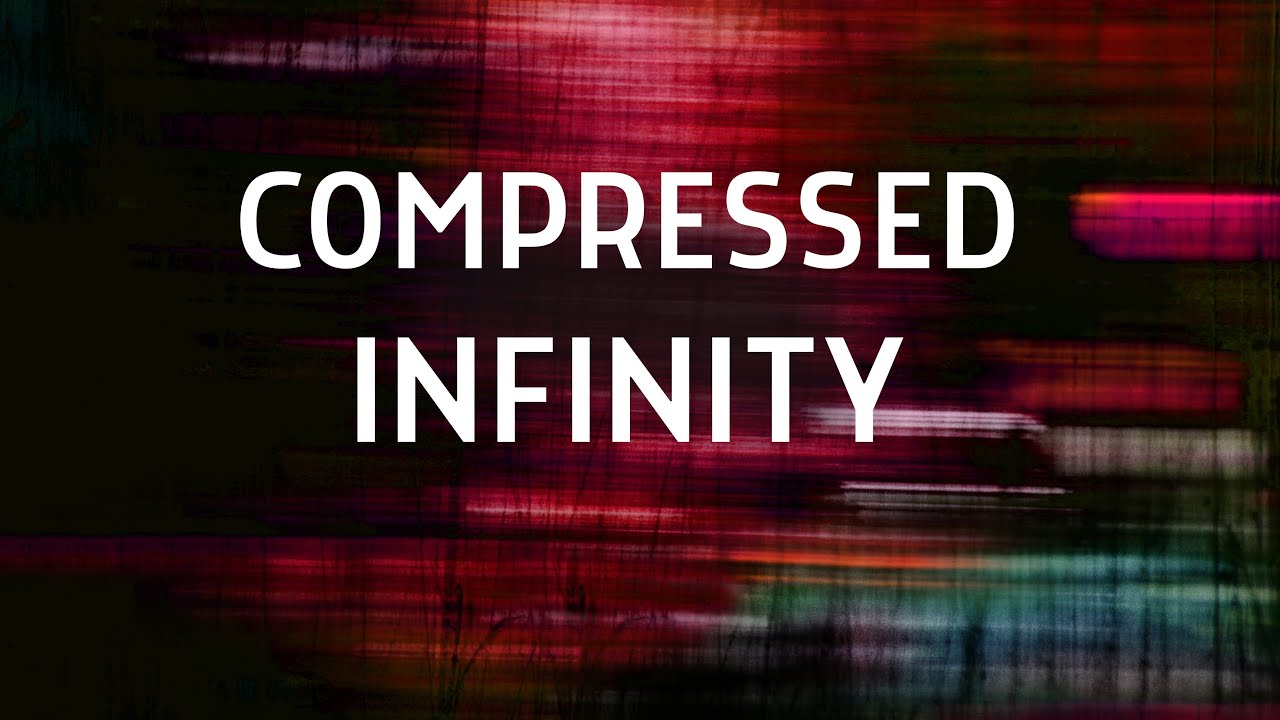 A Film based on Music - Compressed Infinity - Psychedelic Experimental Cinematic - Visual Music 4K