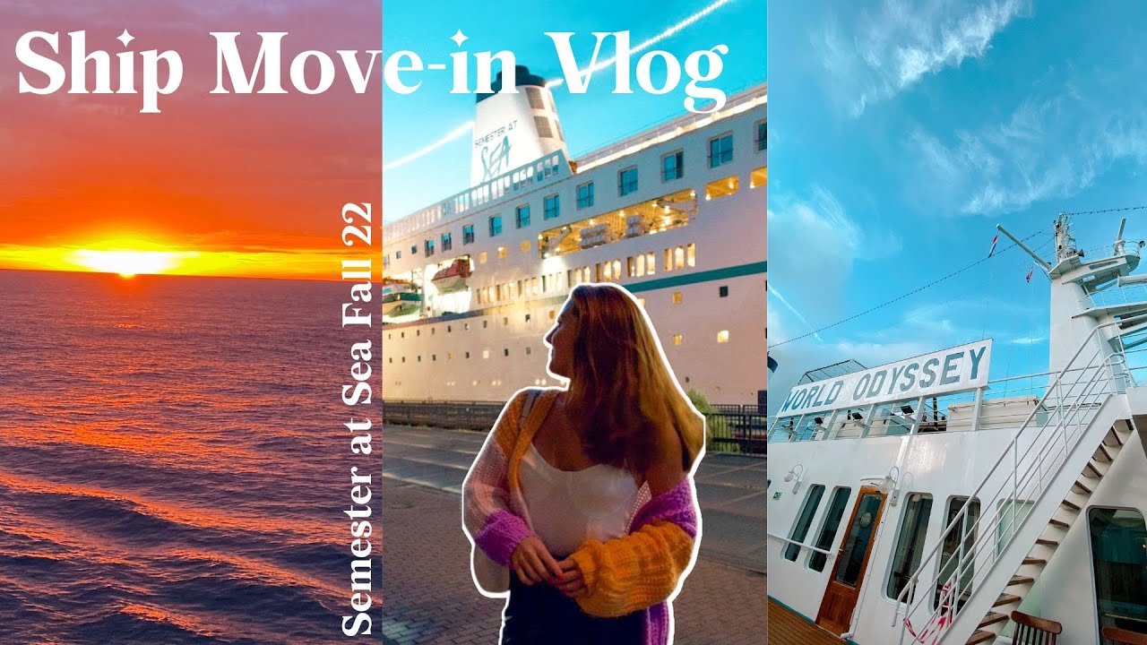 SHIP MOVE-IN VLOG | semester at sea fall 2022