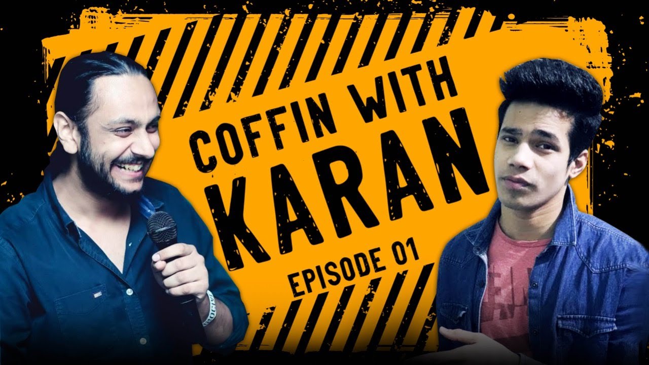 Coffin with Karan Episode 1 ft. @GamerFleet