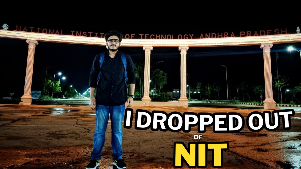 I Dropped Out of NIT💔