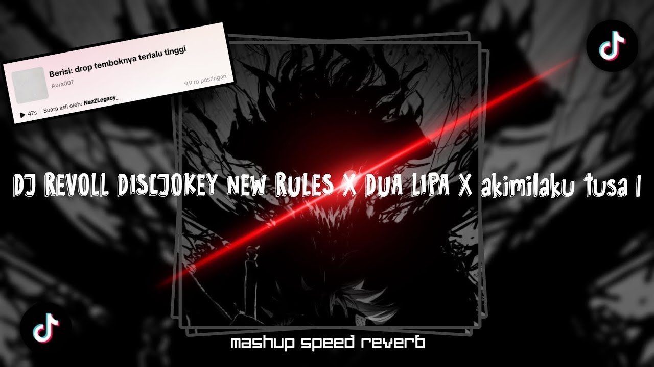 DJ REVOLL DISCJOKEY NEW RULES x DUA LIPA x AKIMILAKU TUSA 1 𝙨𝙤𝙪𝙣𝙙 𝙉𝙖𝙯𝙕𝙇𝙚𝙜𝙖𝙘𝙮_ | mashup speed reverb🎧