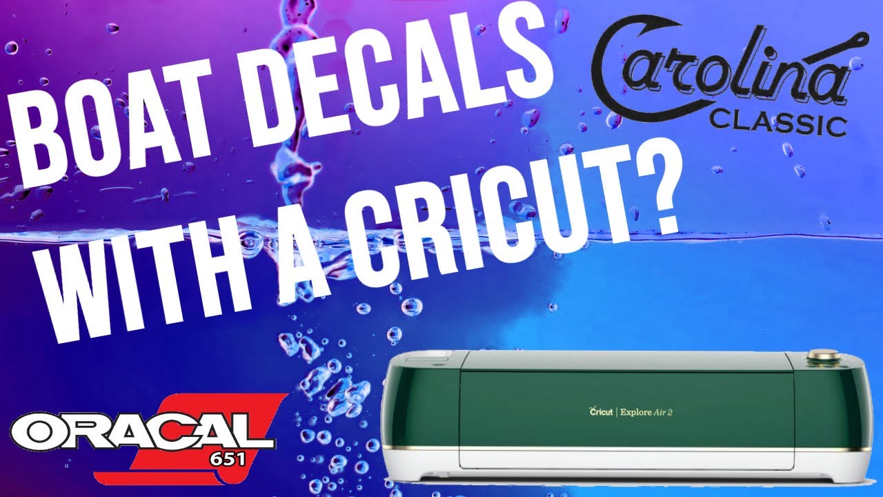 Boat Decals with a Cricut Explore Air 2