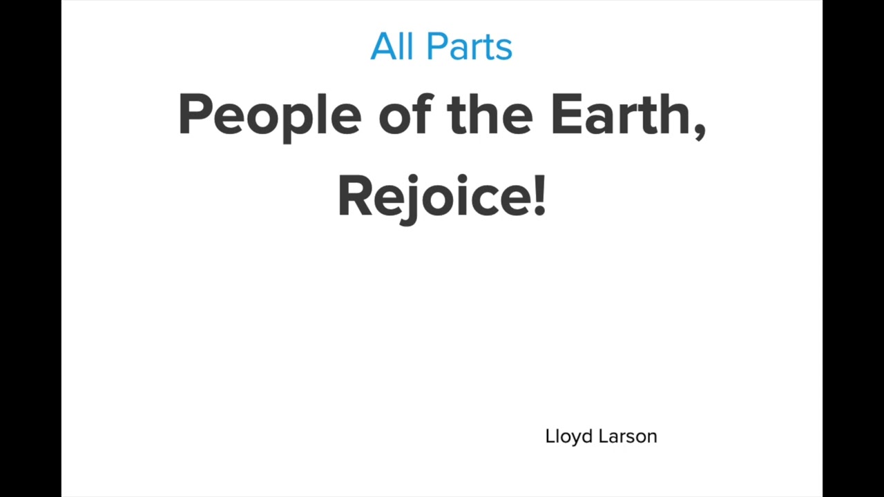 All Parts | People of the Earth, Rejoice! - Lloyd Larson