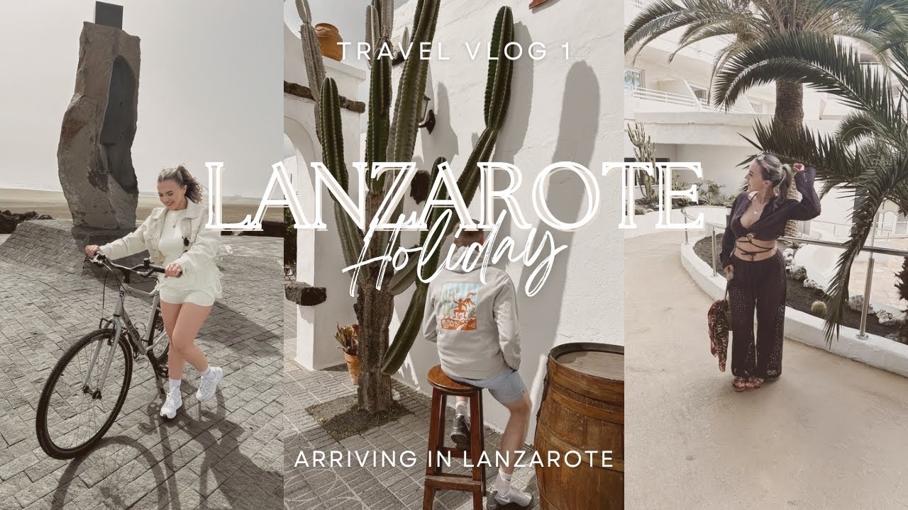 LANZAROTE TRAVEL VLOG #1 | First Impressions of This Canary Island Paradise 🌋