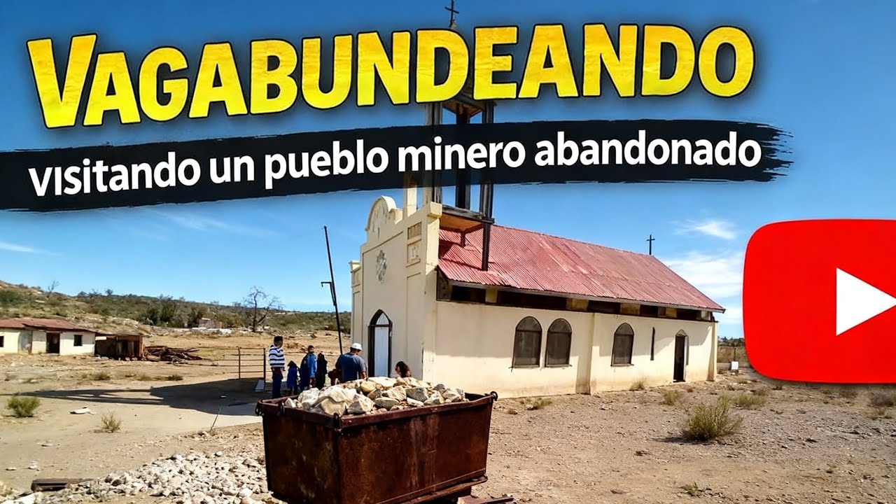Vagabundeando Ep3- Visitando un pueblo minero abandonado