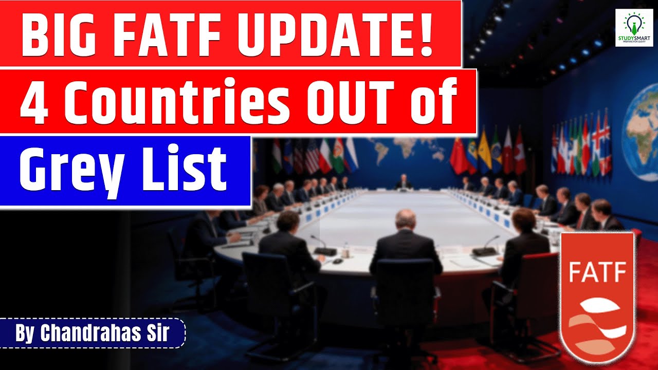 4 Countries OUT of FATF's Grey List | FATF Plenary Oct 2025 | UPSC & Bank Current Affairs