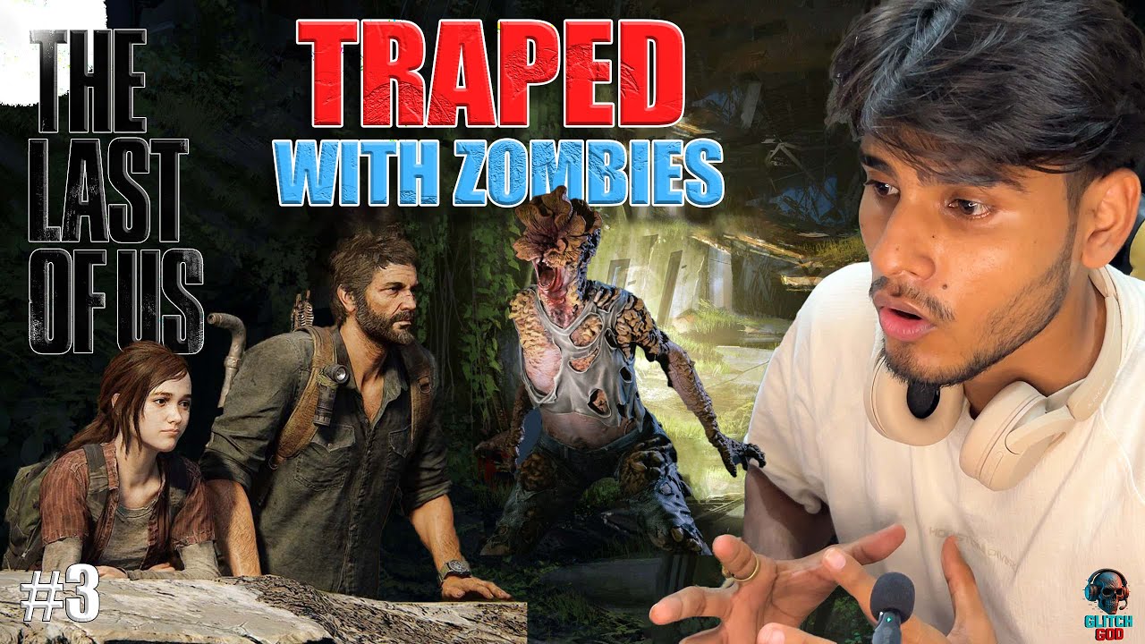 The Last of Us Part 1 #3 | Joel, Ellie & Tess Trapped in the Building😱 | GLITCHGOD #glitchgod #tlou