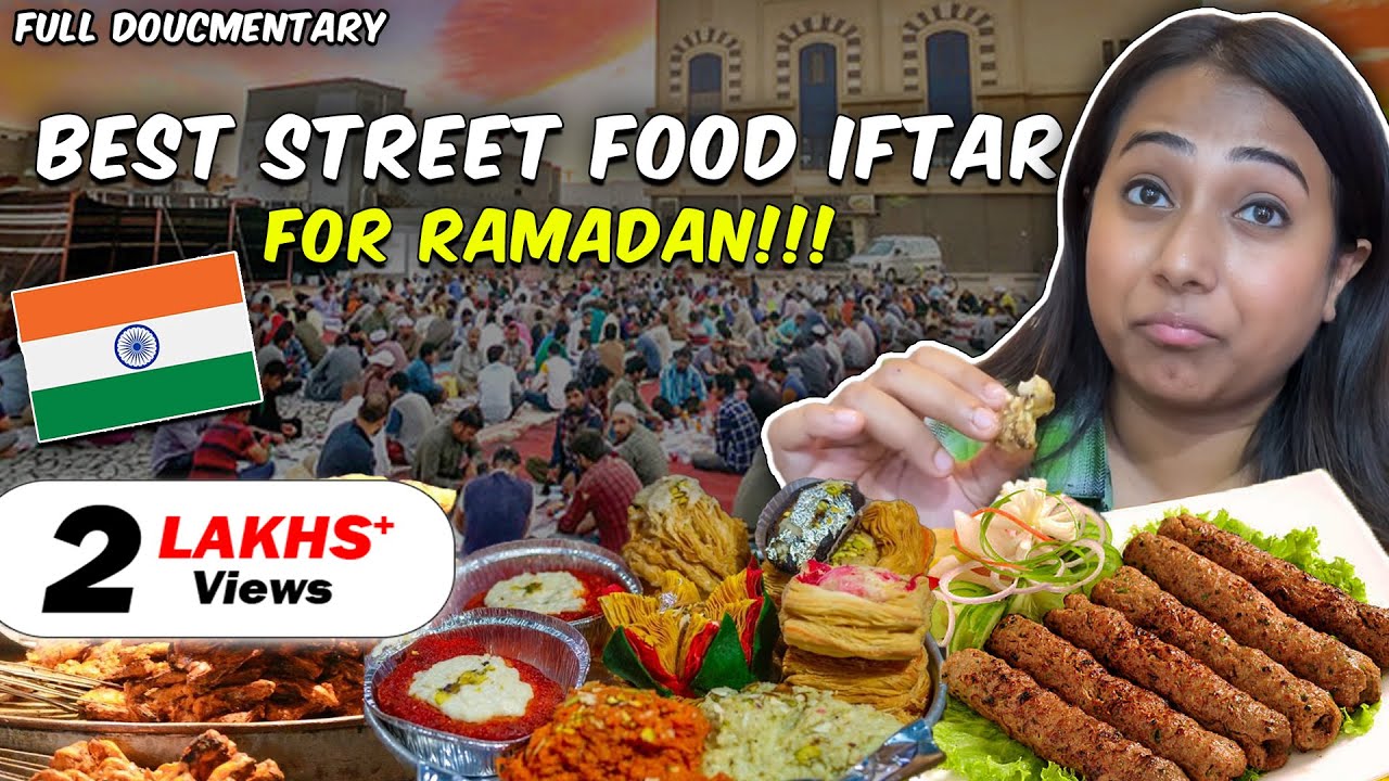 Top STREET FOOD IFTAR In India For Ramadan ! *Full Documentary*