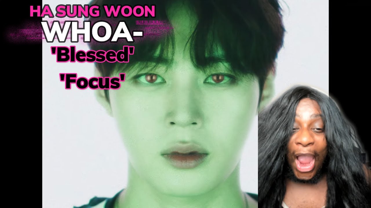 MY VERY FIRST REACTION TO 하성운 (HA SUNG WOON) - 'Blessed' & 'Focus' MV | OH MY-