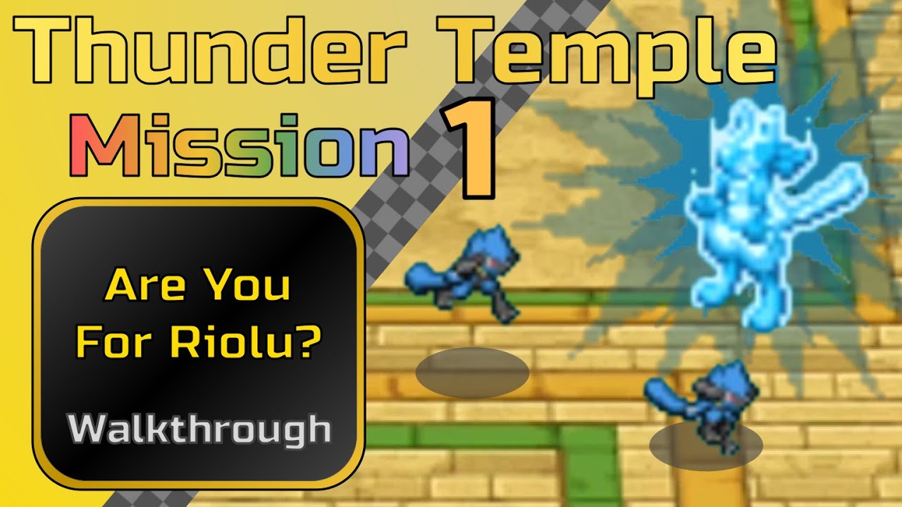 【 Pokemon Ranger Past Missions 100% Guide - VS Lucario 】| Thunder Temple Mission 1 (Guardian Signs)