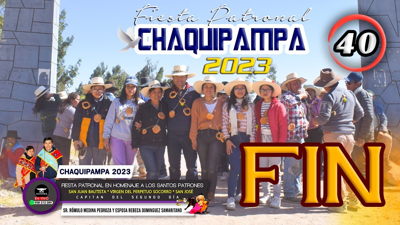 CHAQUIPAMPA 2023 / DESPACHO DE LA FIESTA / CAPITAN DEL SEGUNDO DÍA / Parte #40