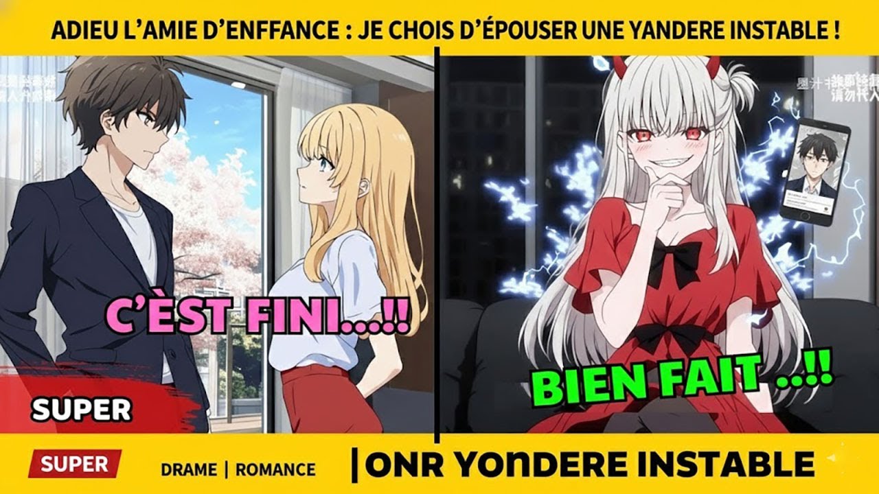 Adieu l'amie d'enfance  je choisis d'épouser une Yandere instable !